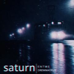 Saturn (feat. Drewmayrus) ["Noise" EP 2018]