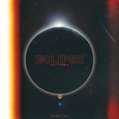 Kompany - Eclipse (OLLY Remix)