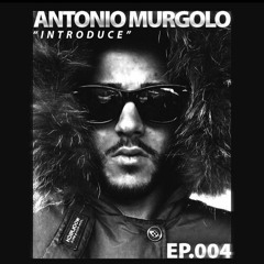 Antonio Murgolo - Introduce (Original Mix)