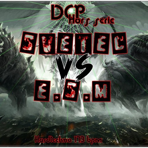 Def cronic @ Svetec Vs ESM  DCP Hors serie HT 173 bpm