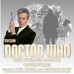The Twelfth Doctor Adventures Extended Trailer