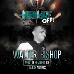 Walter Bishop | Hardkaze Off Antibes Promo Mix