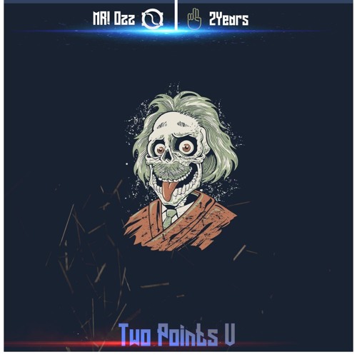 MR! Ozz x 2Years - Two Points V