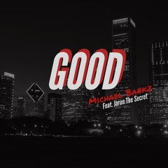 Good ft JaRon The Secret