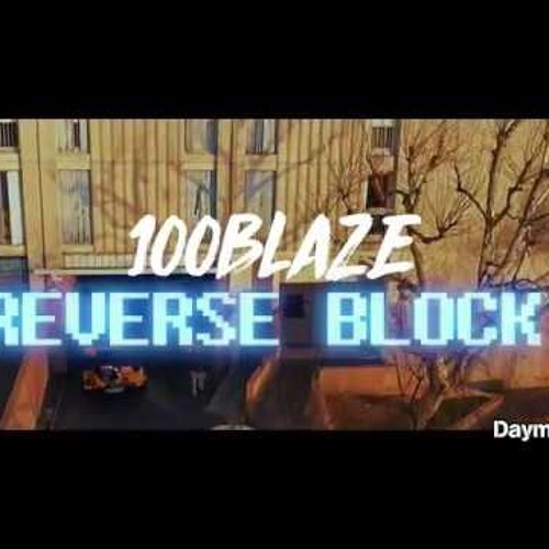 100Blaze - Reverse Block