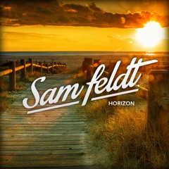 Sam Feldt - Horizon (Mixtape)