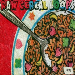 RAW CEREAL LOOPS - REACHED UPLOAD LIMIT
