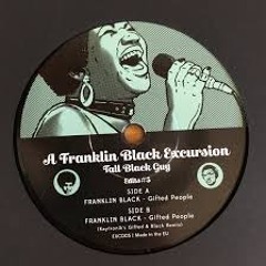 FRANKLIN BLACK- GIFTED PEOPLE (KAYTRONIK'S GIFTED & BLACK REMIX
