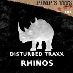 DisturbedTraxx_Rhinos (original mix)