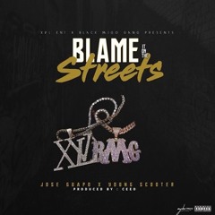 Jose Guapo - Blame It On The Streets feat Young Scooter