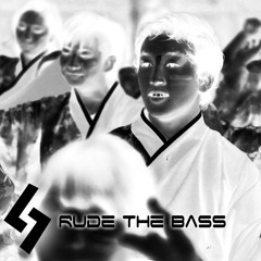 Rude The Bass (Original Mix)