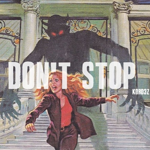 KORDEZ - DON'T STOP