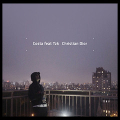 Costa ft. TZK - Christian Dior (prod. MYGAL)