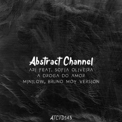 #ATCFD145: Ari Feat. Sofia Oliveira - A Droga do Amor (MiniLow, Bruno Moy Version)