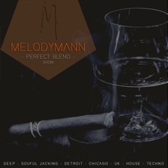 Melodymann - Perfect Blend Show - #1