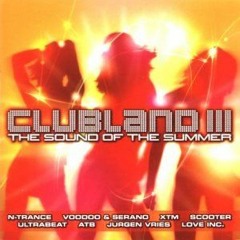 Clubland 3: The Sound of the Summer Mix