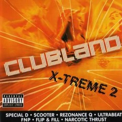 Clubland X-Treme Vol1 & Vol2 & Hardcore X-Treme 5 Mix