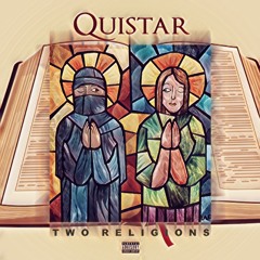 QUISTAR - TWO RELIGIONS
