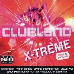 Clubland Xtreme - Clubland - Lady GaGa - Taio Cruz Mix