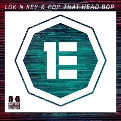 Lok N Key & RDP  - That Head Bop!