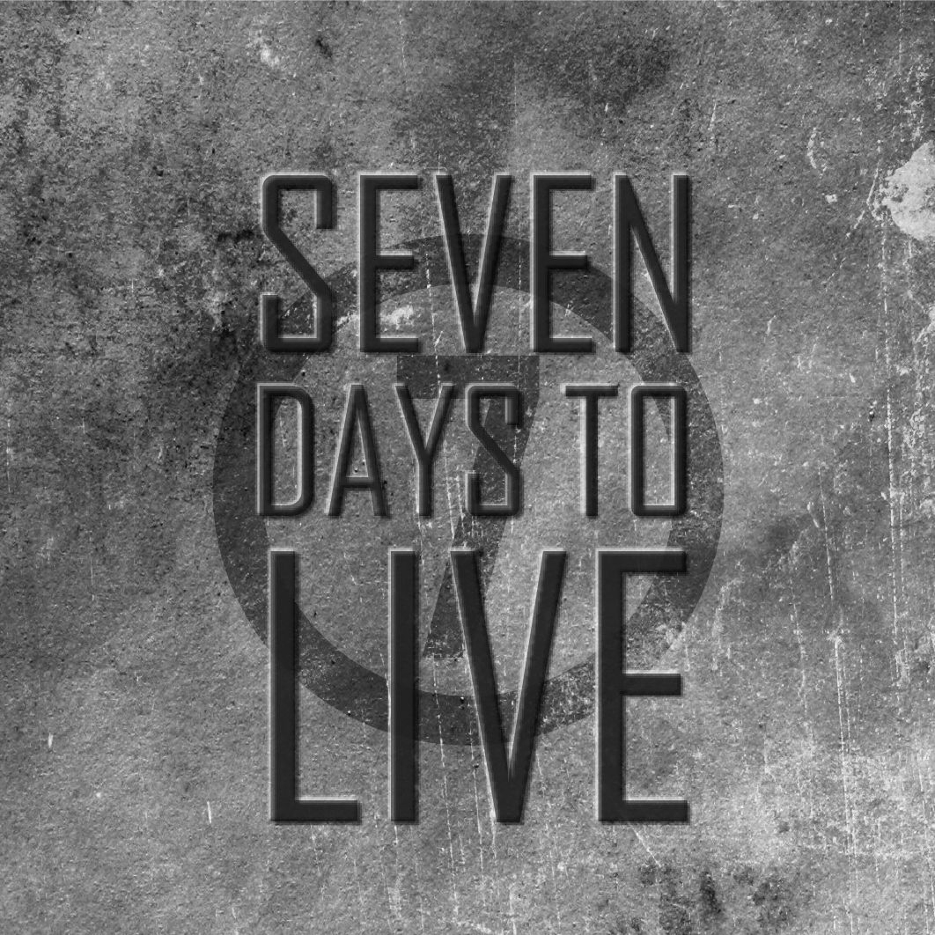 Seven Days to Live -1.28.2018 - Part 4 - [DON'T MAKE THE TRADE] episode artwork