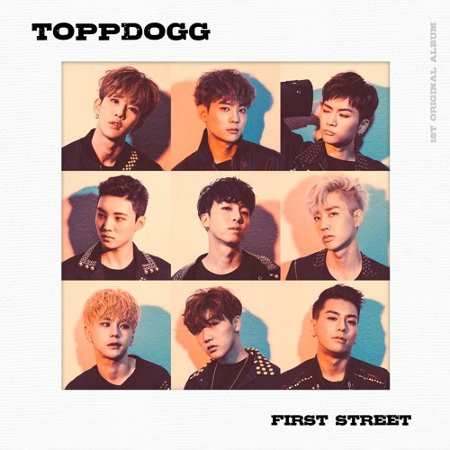 Stream Topp Dogg – First Street [Full Album] by mimillk | Listen online free on