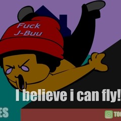 I believe i can fly TOONZIES