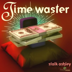 Time Waster (Clean)
