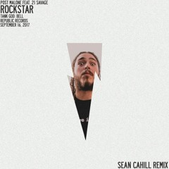 post malone - rockstar ft. 21 savage (sean cahill remix)