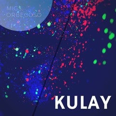 Kulay (dirty rough draft) (FAWM 18 Entry #2)
