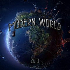 Modern world @ Set 2k18    | FREE DOWNLOAD |