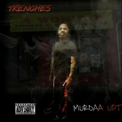 MurdaaUPT - Trenches
