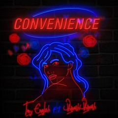 Convenience ( feat Pharoah Pharoah)