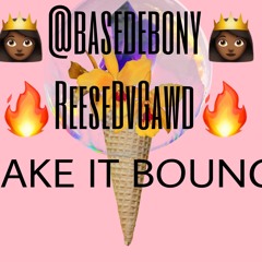 Make It Bounce- @basedebony (Vocals) Prod. By ReeseDvGawd