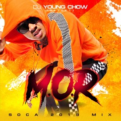 YOUNG CHOW'S M.O.R. SOCA MIX 2018