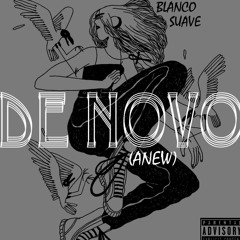 De Novo (Anew)
