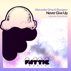 FM009 : Alexander Orue & Sharapov - Never Give Up (Alexander Hristov Remix)