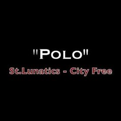 St. Lunatics - Polo