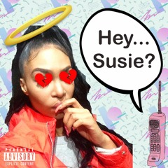 Hey Susie [Prod. TGDJ]