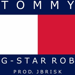 @gstarrob - Tommy (prod. JBRISK)