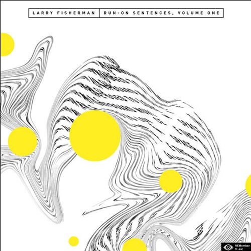 Larry Fisherman Mac Miller - Run On Sentences Volume 1