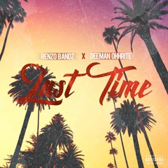 Last Time X Deeman Ohhrite (1)