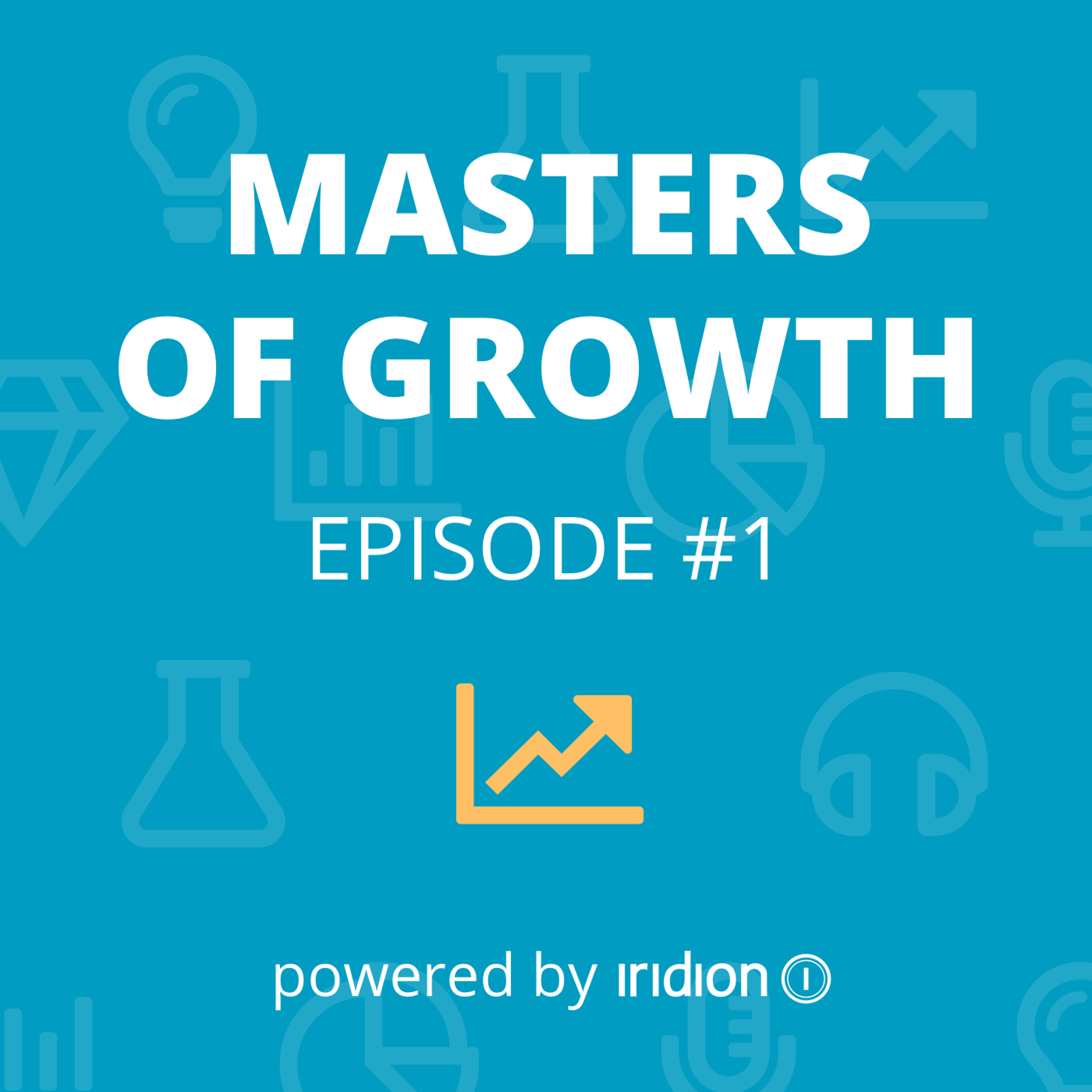Masters of Growth #1 - The Difference between Growth Hacking and CRO?