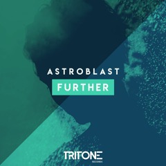 Astroblast - Further (Radio Edit)