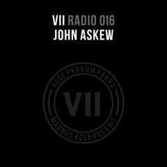 VII Radio 016 - John Askew