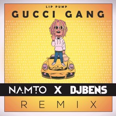 Lil Pump - Gucci Gang (NAMTO & DJ BENS Remix)
