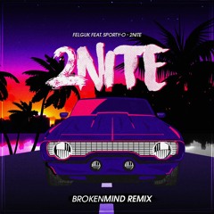 Felguk - 2nite (Broken Mind Remix) FREE WAV DOWNLOAD