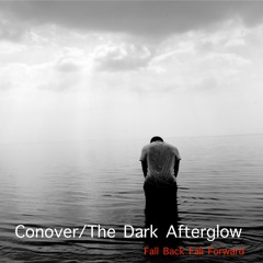 Fall Back Fall Forward (Conover/The Dark Afterglow))