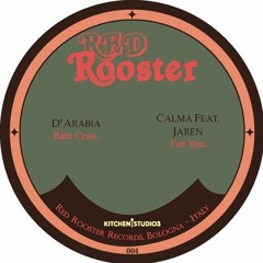 PREMIERE: D'Arabia - Bate Cros. [Red Rooster Records]