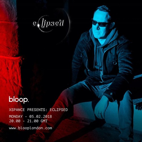 Eclipsed w/ Xspance - 5.2.2018